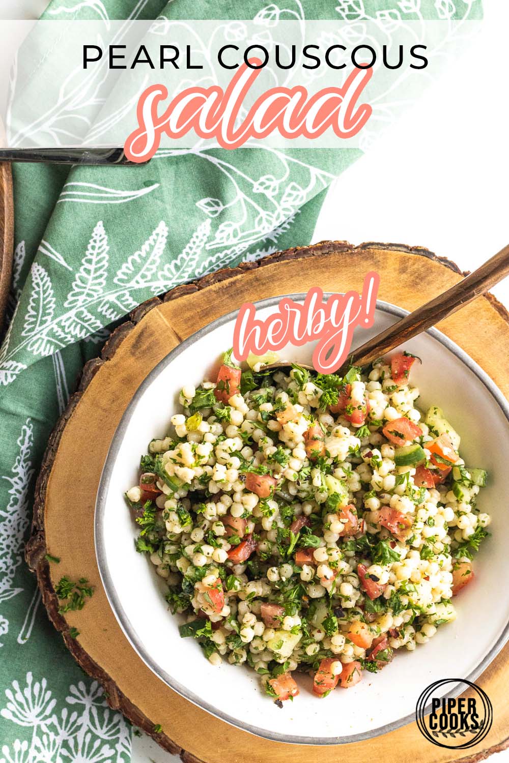Pearl Couscous Salad with Fresh Herbs - Piper Cooks
