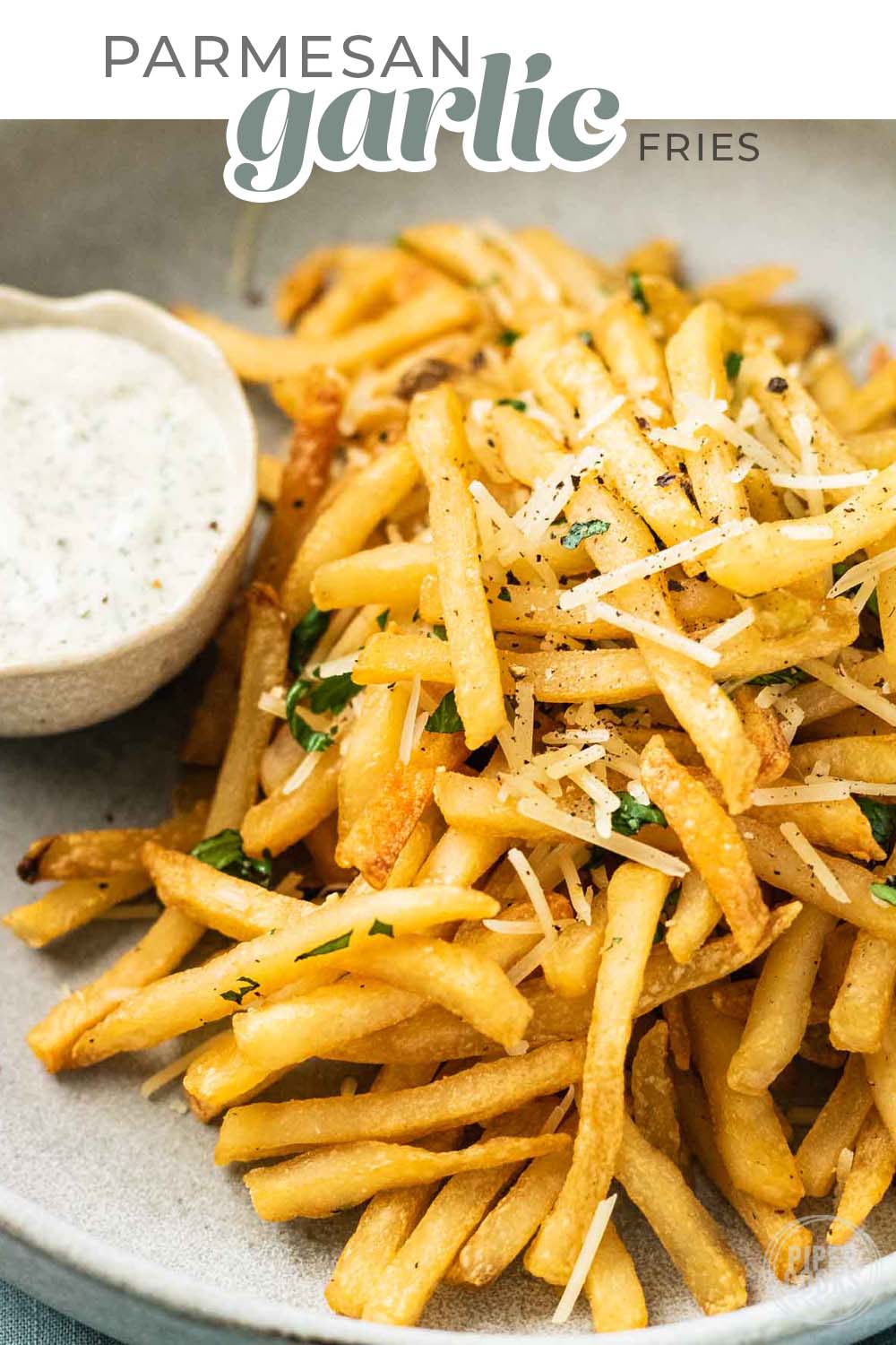 Parmesan Garlic French Fries Piper Cooks