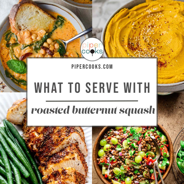 A collage with the title what to serve with roasted butternut squash.