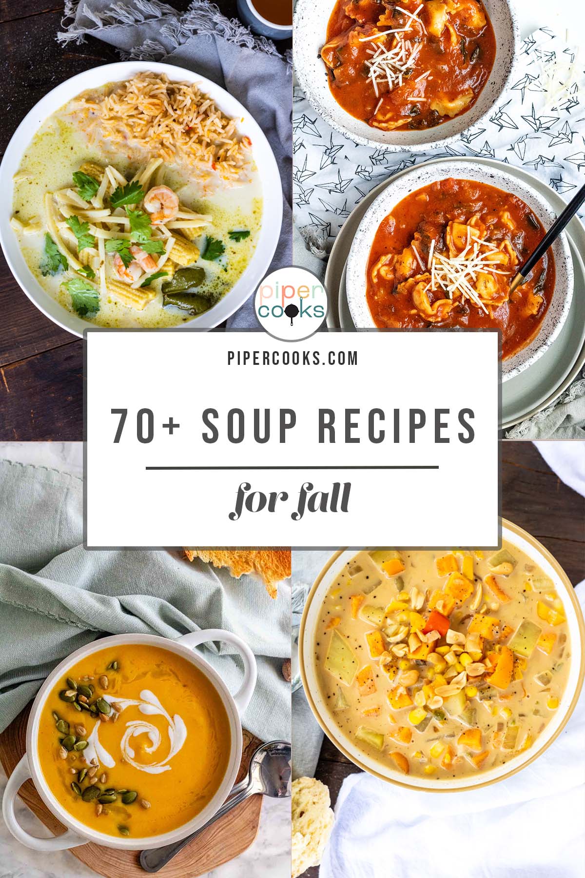 https://www.pipercooks.com/wp-content/uploads/2023/10/soup-recipes-for-fall-pin.jpg