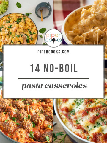 A 4-image collage of recipe pasta photos with the words 14 no-boil pasta casseroles.