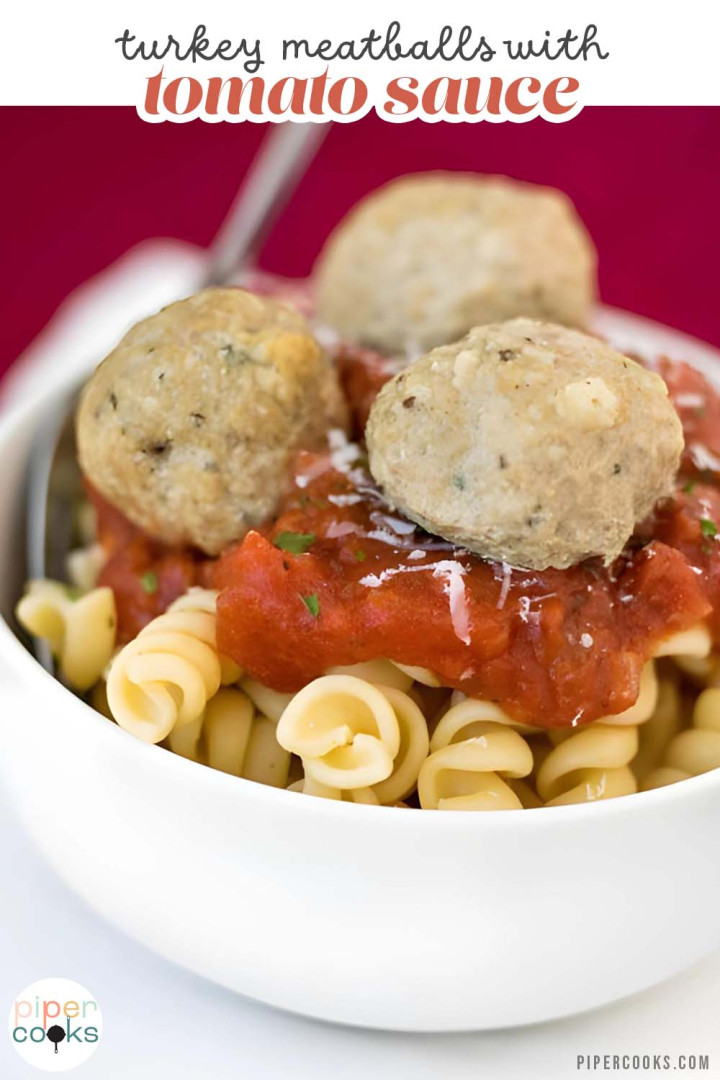 Pasta in a bowl topped with red sauce and three meatballs with the text turkey meatballs with tomato sauce.