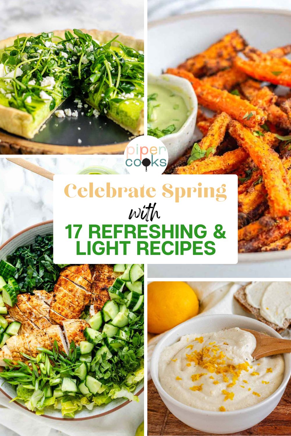18 Fresh and Flavorful Recipes to Celebrate The Start of Spring - Piper ...
