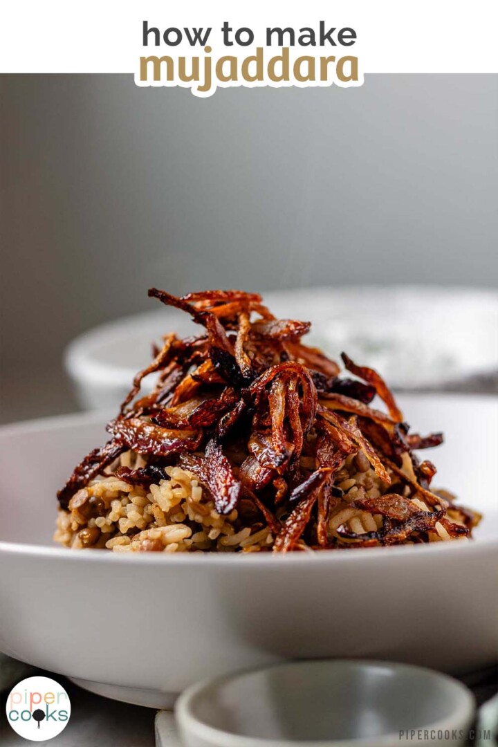 A bowl of rice and lentils, topped with crispy onions with the words how to make mujaddara.